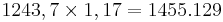 1243,7 \times 1,17 = 1455.129